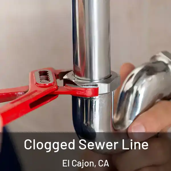  Clogged Sewer Line El Cajon, CA