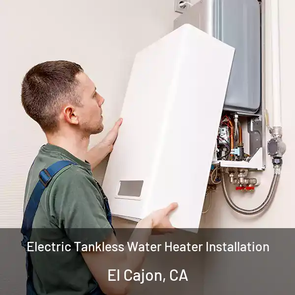  Electric Tankless Water Heater Installation El Cajon, CA