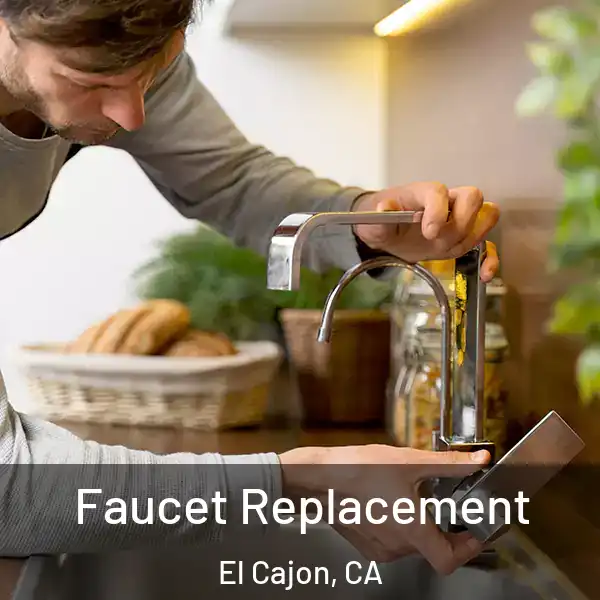  Faucet Replacement El Cajon, CA