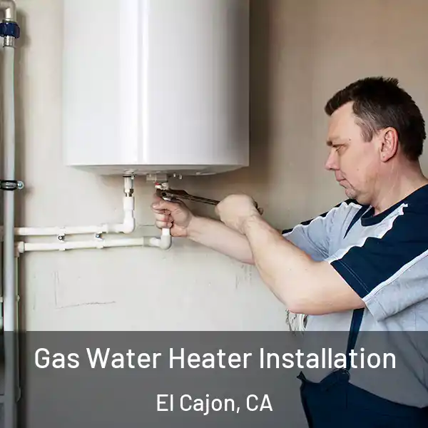  Gas Water Heater Installation El Cajon, CA