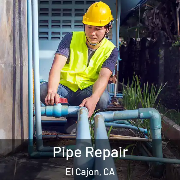  Pipe Repair El Cajon, CA