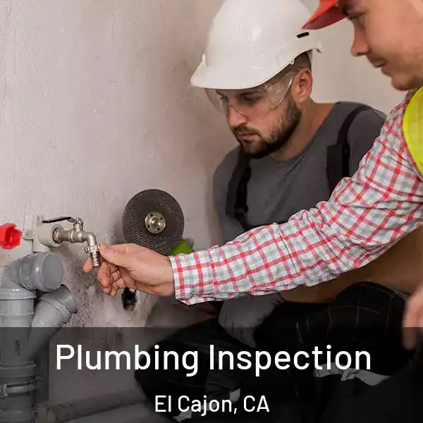  Plumbing Inspection El Cajon, CA