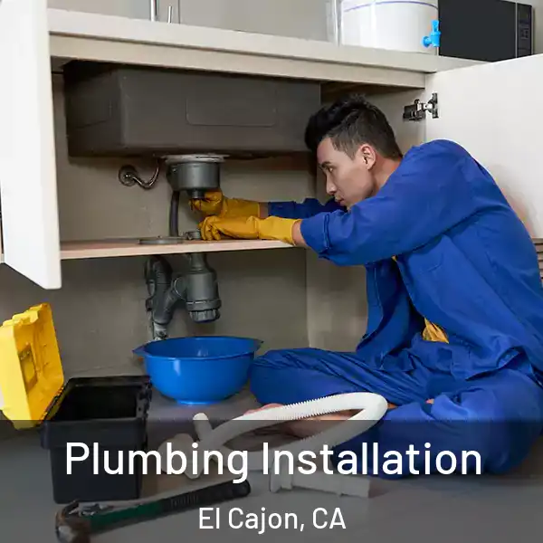  Plumbing Installation El Cajon, CA
