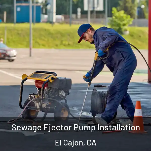  Sewage Ejector Pump Installation El Cajon, CA