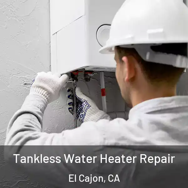  Tankless Water Heater Repair El Cajon, CA