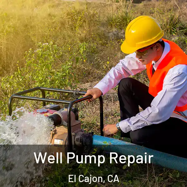  Well Pump Repair El Cajon, CA