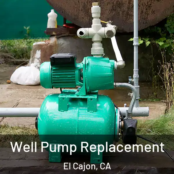  Well Pump Replacement El Cajon, CA
